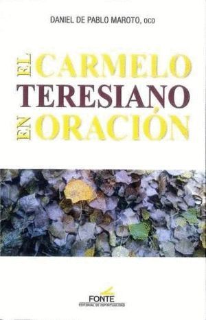 CARMELO TERESIANO EN ORACION,EL