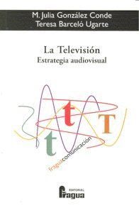 TELEVISION,LA ESTRATEGIA AUDIOVISUAL