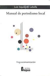 MANUAL DE PERIODISMO LOCAL