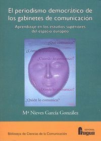 PERIODISMO DEMOCRATICO DE LOS GABINETES DE COMUNICACION,EL