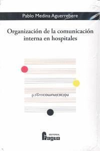 ORGANIZACION DE LA COMUNICACION INTERNA EN HOSPITALES