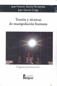 TEORIAS Y TECNICAS DE MANIPULACION HUMANA