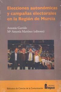 ELECCIONES AUTONOMICAS Y CAMPAÑAS ELECTORALES REGION MURCIA