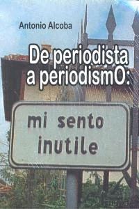 DE PERIODISTA A PERIODISMO