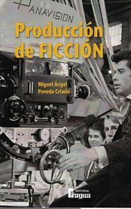 PRODUCCION DE FICCION