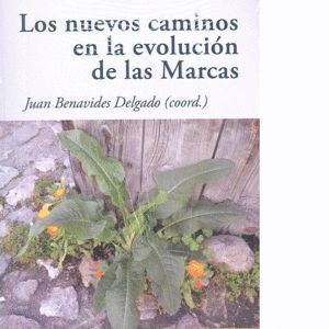 NUEVOS CAMINOS EN LA EVOLUCION DE LAS MARCAS