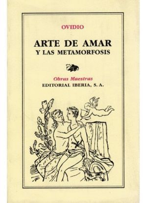 ARTE DE AMAR Y METAMORFOSIS