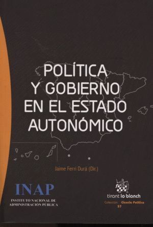 POLITICA Y GOBIERNO EN EL ESTADO AUTONOMICO
