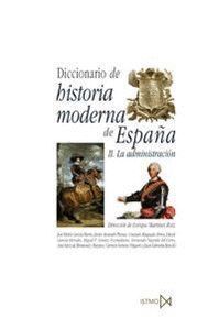 DIC.DE HISTORIA MODERNA DE ESPAÑA LA ADMINISTRACION
