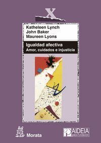 IGUALDAD AFECTIVA AMOR CUIDADOS E INJUSTICIA