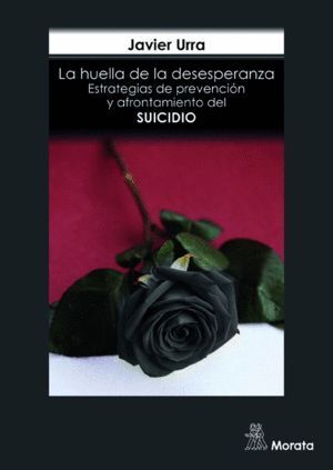 LA HUELLA DE LA DESESPERANZA ESTRATEGIAS DE PREVENCION Y A