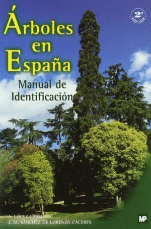 ARBOLES EN ESPAÑA MANUAL DE IDENTIFICACION