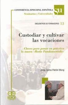 CUSTODIAR Y CULTIVAR LAS VOCACIONES