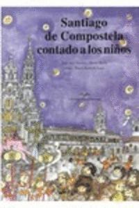 SANTIAGO DE COMPOSTELA CONTADO AOS NENOS