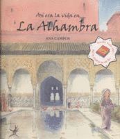 ASI ERA LA VIDA EN LA ALHAMBRA