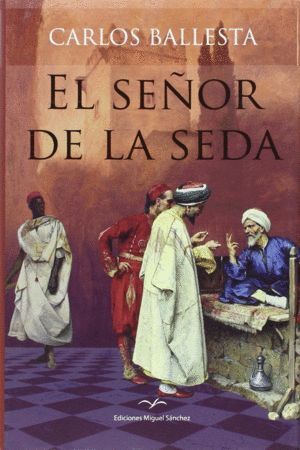SEÑOR DE LA SEDA,EL
