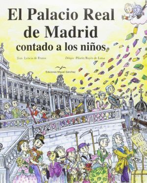 PALACIO REAL DE MADRID CONTADO A LOS NIÑOS,EL