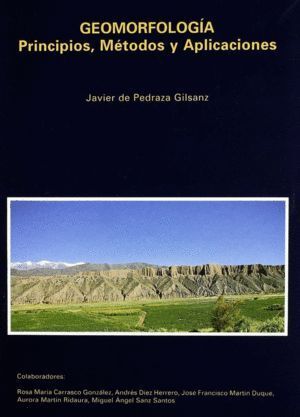 GEOMORFOLOGIA, PRINCIPIOS, METODOS Y APLICACIONES