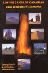 VOLCANES DE CANARIAS: GUIA GEOLOGICA E ITINERARIOS,LOS