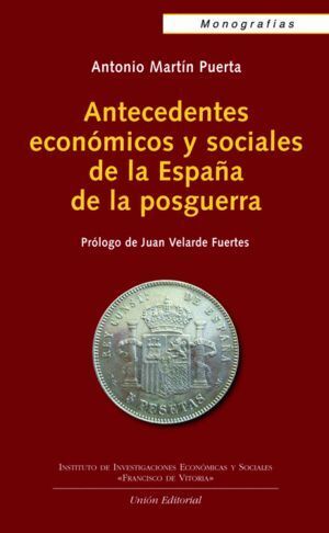 ANTECEDENTES ECONOMICOS Y SOCIALES DE LA ESPAÑA DE LA POSGUE