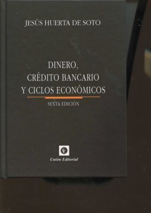 DINERO CREDITO BANCARIO Y CICLOS ECONOMICOS
