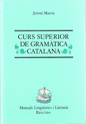 CURS SUPERIOR GRAMATICA CATALANA