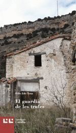 GUARDIA DE LES TRUFES,EL