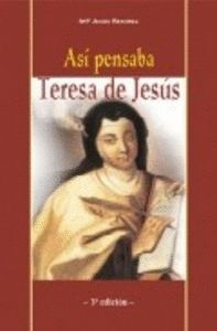 ASI PENSABA TERESA DE JESUS