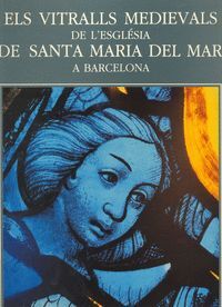 ELS VITRALLS MEDIEVALS DE L'ESGLESIA DE SANTA MARIA D