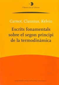 ESCRITS FONAMENTALS SOBRE EL SEGON PRINCIPI DE LA TERMODINAM