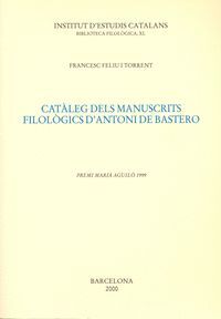 CATALEG DELS MANUSCRIST FILOLOGICS D'ANTONI DE BASTERO