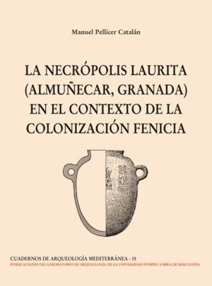 NECROPOLIS LAURITA ALMUÑECAR GRANADA CONTEXTO COLONIZACION