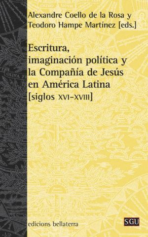 ESCRITURA IMAGINACION POLITICA Y COMPAÑIA JESUS AMERICA LATI