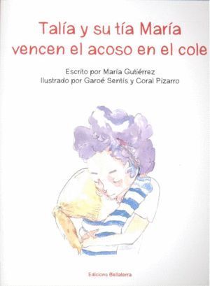 TALIA Y SU TIA MARIA VENCEN EL ACOSO EN EL COLE