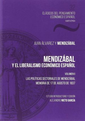 MENDIZABAL Y EL LIBERALISMO ECONOMICO ESPAÑOL VOL 2