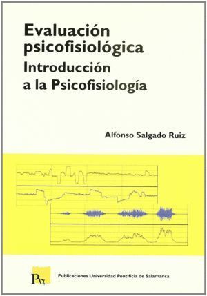 EVALUACION PSICOFISIOLOICA INTRODUCCION A LA PSICOFISIOLOG