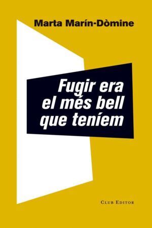 FUGIR ERA EL MES BELL QUE TENIEM