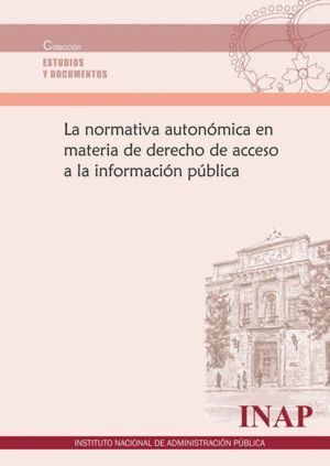 NORMATIVA AUTONOMICA EN MATERIA DE DERECHO DE ACCESO A LA IN