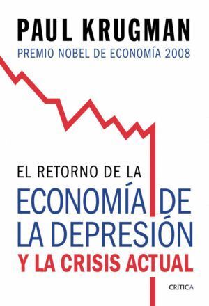 RETORNO DE LA ECONOMIA DE LA DEPRESION Y CRISIS ACTUAL NE.