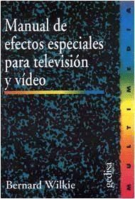 MANUAL EFECTOS ESPECIALES TELEVISION Y VIDEO