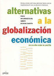 ALTERNATIVAS A LA GLOBALIZACION ECONOMICA