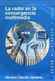 RADIO EN LA CONVERGENCIA MULTIMEDIA