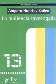 AUDIENCIA INVESTIGADA,LA