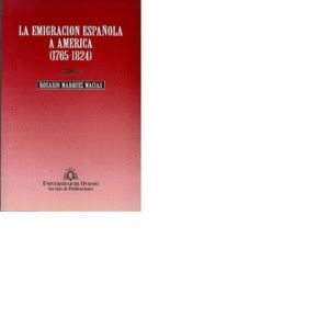 EMIGRACION ESPAÑOLA A AMERICA (1765-1824),LA