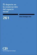 DEPORTE EN LA CONSTRUCCION DEL ESPACIO SOCIAL. CIS 261