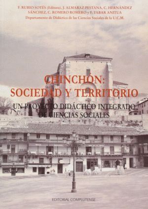 CHINCHON: SOCIEDAD Y TERRITORIO. UN PROYECTO DIDACTICO INTEG