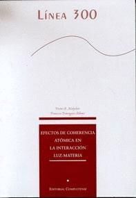 EFECTOS DE COHERENCIA ATOMICA EN LA INTERACCION LUZ-MATERIA
