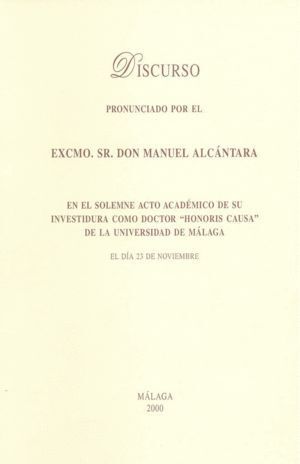DISCURSO PRONUNCIADO POR EL EXCMO. SR. DON MANUEL ALCANTARA