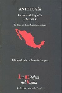 ANTOLOGIA LA POESIA DEL SIGLO XX EN MEXICO