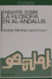 ENSAYOS SOBRE LA FILOSOFIA EN AL-ANDALUS